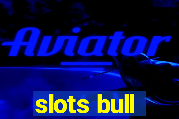 slots bull